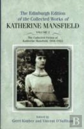 The Collected Fiction Of Katherine Mansfield, 1916â€“1922
