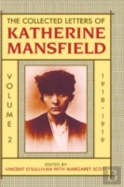 The Collected Letters Of Katherine Mansfield: Volume Ii: 1918-September 1919