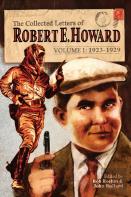 The Collected Letters Of Robert E. Howard, Volume 1