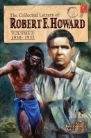 The Collected Letters Of Robert E. Howard, Volume 2