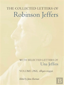 Bertrand.pt - The Collected Letters Of Robinson Jeffers, With Selected Letters Of Una Jeffers