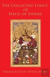 The Collected Lyrics Of Hafiz Of Shiraz