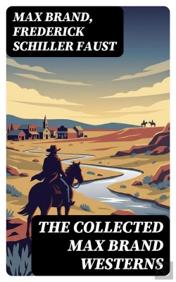 Bertrand.pt - The Collected Max Brand Westerns