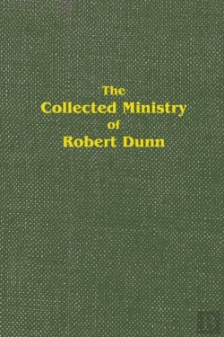 Bertrand.pt - The Collected Ministry Of Robert Dunn