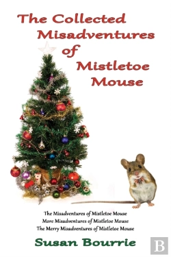 Bertrand.pt - The Collected  Misadventures  Of Mistletoe Mouse