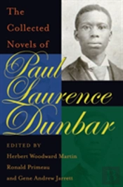 The Collected Novels Of Paul Laurence Dunbar