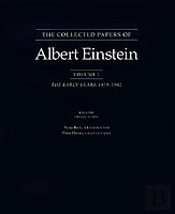 The Collected Papers Of Albert Einstein, Volume 1 (English)