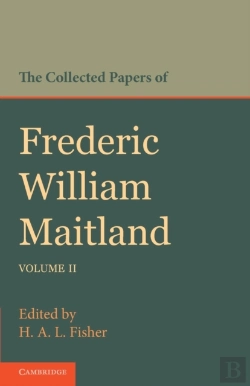 Bertrand.pt - The Collected Papers Of Frederic William Maitland: Volume 2