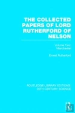 Bertrand.pt - The Collected Papers Of Lord Rutherford Of Nelson