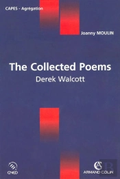The Collected Poems - Derek Walcott : Derek Walcott