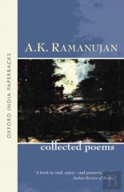 The Collected Poems Of A. K. Ramanujan