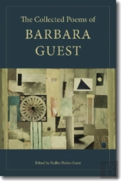 The Collected Poems Of Barbara Guest