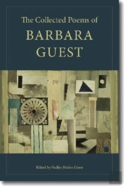 Bertrand.pt - The Collected Poems Of Barbara Guest
