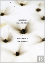 The Collected Poems Of Dylan Thomas