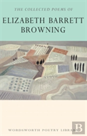The Collected Poems Of Elizabeth Barrett Browning