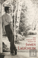 The Collected Poems Of James Laughlin