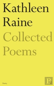 The Collected Poems Of Kathleen Raine