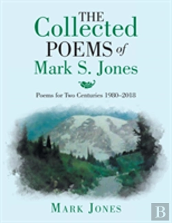 Bertrand.pt - The Collected Poems Of Mark S. Jones