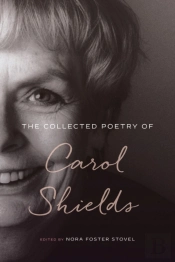 The Collected Poetry Of Carol Shields