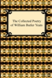 The Collected Poetry Of William Butler Yeats