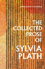 The Collected Prose Of Sylvia Plath