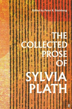 Bertrand.pt - The Collected Prose Of Sylvia Plath