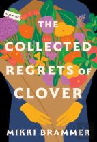 The Collected Regrets Of Clover