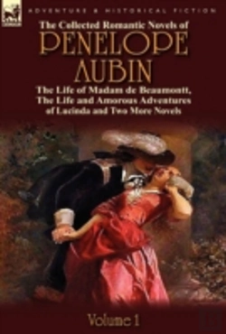 Bertrand.pt - The Collected Romantic Novels Of Penelope Aubin-Volume 1