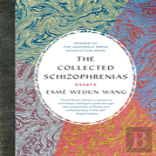The Collected Schizophrenias