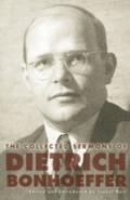 The Collected Sermons Of Dietrich Bonhoeffer