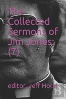 The Collected Sermons Of Jim Jones