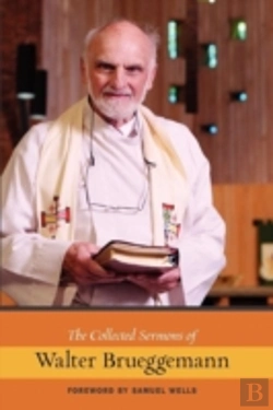 Bertrand.pt - The Collected Sermons Of Walter Brueggemann