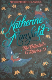 The Collected Short Stories Of Katherine Mansfield