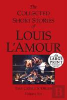 The Collected Short Stories Of Louis L'Amour