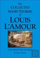 The Collected Short Stories Of Louis L'Amour, Volume 7