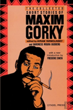 Bertrand.pt - The Collected Short Stories Of Maxim Gorky