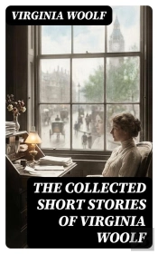 The Collected Short Stories Of Virginia Woolf