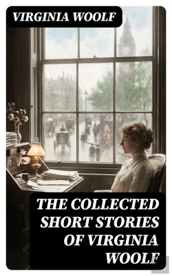 Bertrand.pt - The Collected Short Stories Of Virginia Woolf