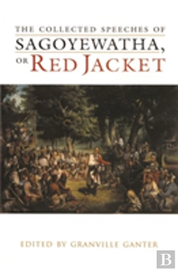 Bertrand.pt - The Collected Speeches Of Sagoyewatha, Or Red Jacket
