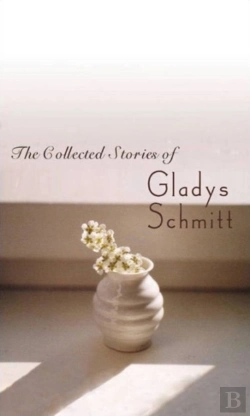 Bertrand.pt - The Collected Stories Of Gladys Schmitt