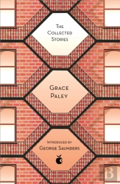 The Collected Stories Of Grace Paley