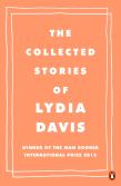 The Collected Stories Of Lydia Davis