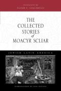The Collected Stories Of Moacyr Scliar