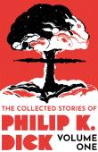The Collected Stories Of Philip K. Dick Volume 1
