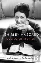 The Collected Stories Of Shirley Hazzard