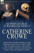 The Collected Supernatural And Weird Fiction Of Catherine Crowe
