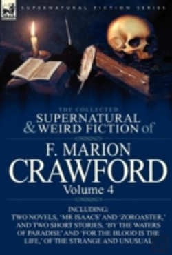 Bertrand.pt - The Collected Supernatural And Weird Fiction Of F. Marion Crawford
