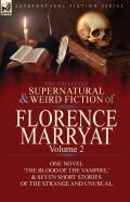 The Collected Supernatural And Weird Fiction Of Florence Marryat