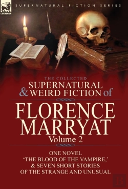 Bertrand.pt - The Collected Supernatural And Weird Fiction Of Florence Marryat