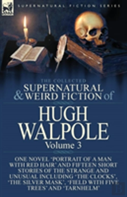 Bertrand.pt - The Collected Supernatural And Weird Fiction Of Hugh Walpole-Volume 3